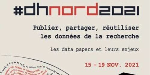 Couverture de #dhnord2021 - Publier, partager, réutiliser les données de la recherche : Les data papers et leurs enjeux