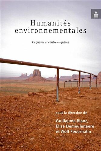 Couverture de Humanités environnementales : Enquêtes et contre-enquêtes