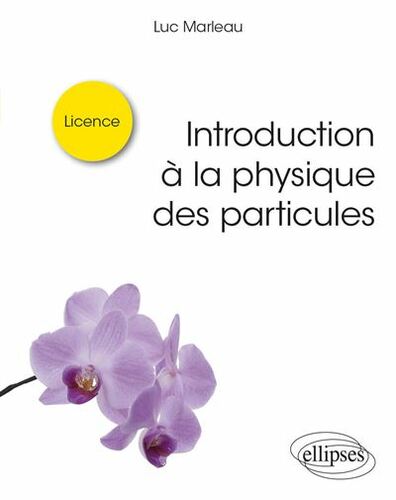 Couverture de Introduction à la physique des particules
