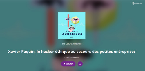 Couverture de Les Cœurs audacieux : Xavier Paquin, le hacker éthique au secours des petites entreprises